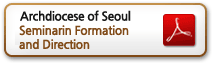 Archdiocese of Seoul
Seminarian Formation and Direction View Original